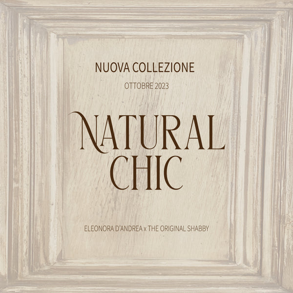 Nuova collezione: Natural Chic